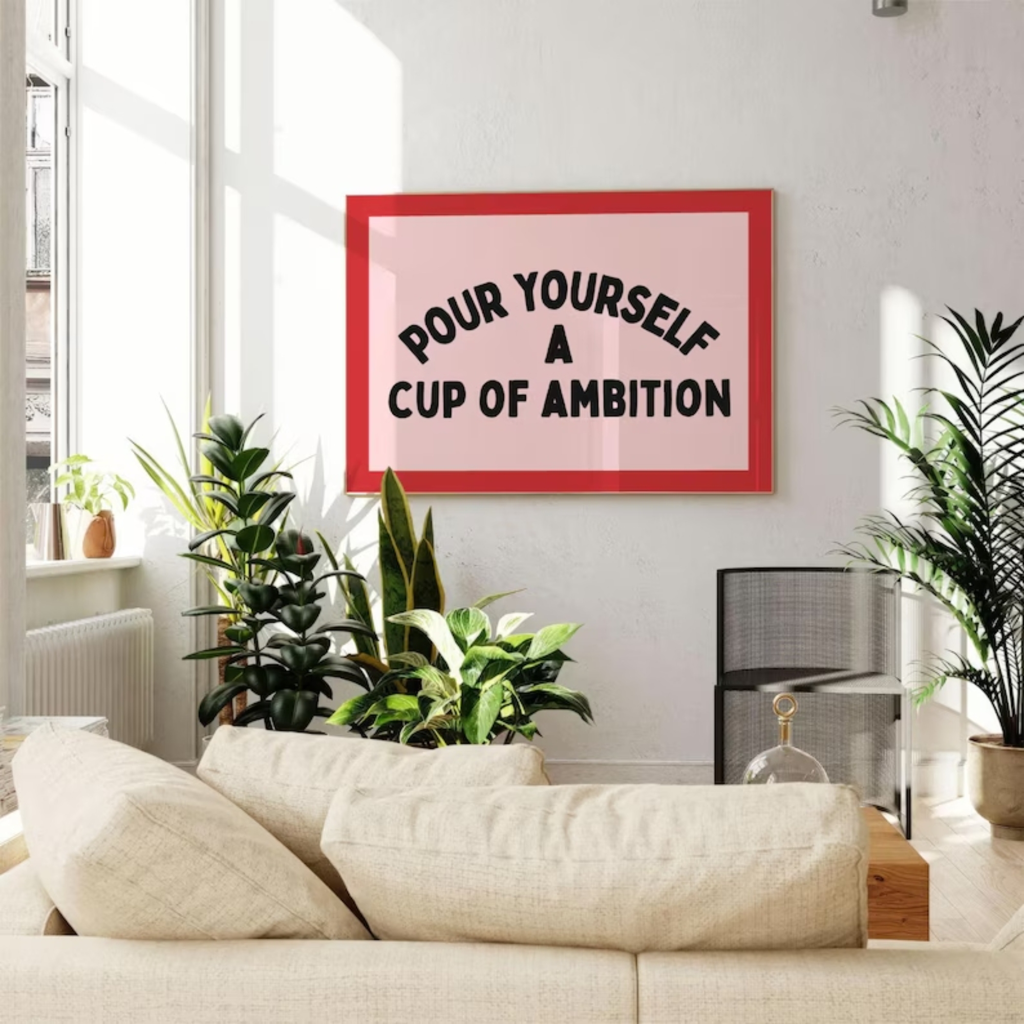 Pour Yourself A Cup Of Ambitio - đánh giá và giá Home Decor Dopamine